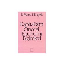 Kapitalizm Öncesi Ekonomi Biçimleri - k marx Friedrich Engels