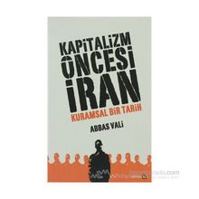 Kapitalizm Öncesi İran - Abbas Vali