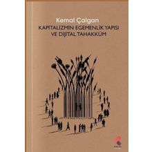 Kapitalizmin Egemenlik Yapısı ve Dijital Tahakküm Klaros Yayınları