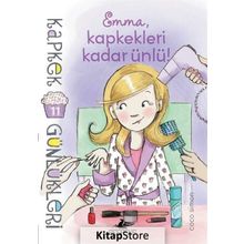 Kapkek Günlükleri 11 Emma, Kapkekleri Kadar Ünlü! - Coco Simon