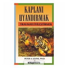 KAPLANI UYANDIRMAK TRAVMAYI İYILEŞTIRMEK - ANN FREDERICK;PETER A. LEVINE