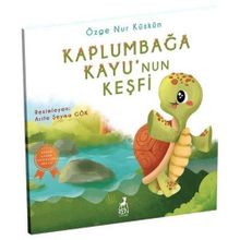 Kaplumbağa Kayu'nun Keşfi-Özge Nur Küskün