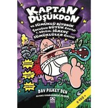 Kaptan Düşükdon ve Sümüklü Biyonik Çocuğun Büyük Savaşı 1. Bölüm İğrenç Sümüklüler Gecesi - Dav Pilkey