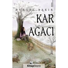 Kar Ağacı - Nurgül Bakır