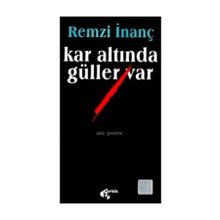 Kar Altında Güller Var - Remzi İnanç