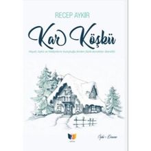 Kar Köşkü - Recep Aykır