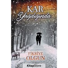 Kar Yağdığında - Fikriye Olgun