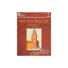 KARA DENIZ BEYAZ IŞIK : RUMELI FENERI - ALI SOYSAL