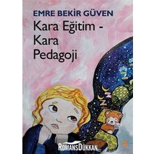 Kara Eğitim-Kara Pedagoji - Emre Bekir Güven