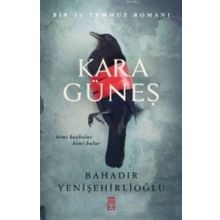 Kara Güneş - Bahadır Yenişehirlioğlu
