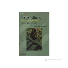 KARA GÜNEŞ DEPRESYON VE MELANKOLI - JULIA KRISTEVA