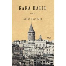 Kara Halil - Mesut Balyemez
