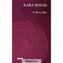 Kara Irmak / A. Barış Ağır