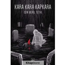Kara Kara Kapkara - Işın Beril Tetik