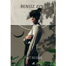 Kara Karga Yayınları Bensiz Ayna