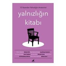 Kara Karga Yayınları Yalnızlığın Kitabı 12 Yazardan Yalnızlığın Anatomisi