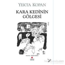 Kara Kedinin Gölgesi - Yekta Kopan