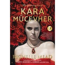 Kara Mücevher - Richelle Mead