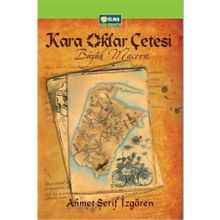 Kara Oklar Çetesi 1 - Büyük Macera - Ahmet Şerif İzgören