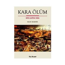 KARA ÖLÜM ORTA ÇAĞDA VEBA - SEAN MARTIN