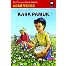 Kara Pamuk - Genel