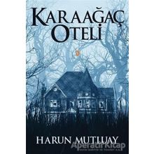 Karaağaç Oteli - Harun Mutluay