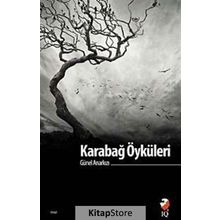 Karabağ Öyküleri - Günel Anarkızı