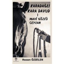 Karadağlı Kara Davud 1 - Mavi Gözlü Ceylan - Hasan Özbilen