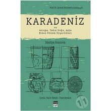 Karadeniz ve Avrupa Yakın Doğu Asya Erken Dönem Uygarlıkları - Mariya Ivanova