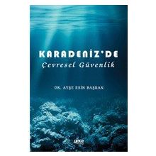 Karadeniz'de Çevresel Güvenlik - Ayşe Esin Başkan - Gece Kitaplığı Yayınevi
