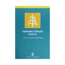 KARAHANLI TÜRKÇESİ GRAMERI - NECMETTIN HACIEMİNOĞLU