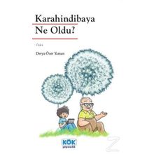 Karahindibaya Ne Oldu? - Derya Özer Yaman
