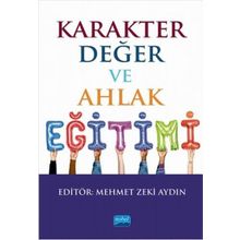 Karakter ve Değer Eğitimi Nobel Akademik Yayıncılık