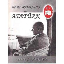 Karakterleri ile Atatürk İmzalı Fuat Odabaşıoğlu