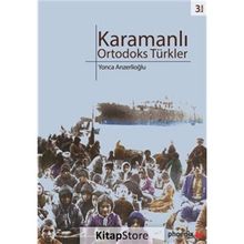 KARAMANLI ORTODOKS TÜRKLER - YONCA ANZERLİOĞLU