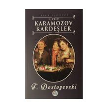 Karamazov Kardeşler Cilt 1 - Fyodor Mihayloviç Dostoyevski