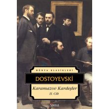 Karamazov Kardeşler Cilt 2 - Fyodor Mihailoviç Dostoyevski