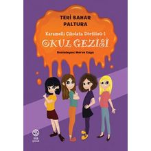 Karamelli Çikolata Dörtlüsü 1 Okul Gezisi - Teri Bahar Paltura