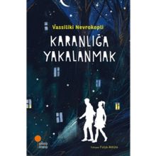 Karanlığa Yakalanmak - Vassiliki Nevrokopli