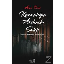 Karanlığın Ardında Saklı - Arzu Öcal
