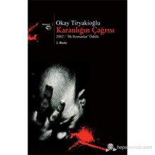 KARANLIĞIN ÇAĞRISI - OKAY TİRYAKİOĞLU
