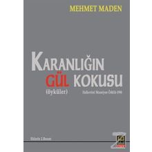 Karanlığın Gül Kokusu - Mehmet Maden