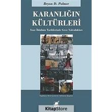 KARANLIĞIN KÜLTÜRLERİ - BRYAN D. PALMER