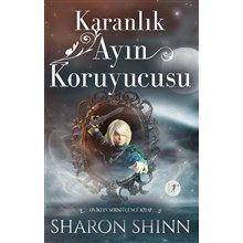 Karanlık Ayın Koruyucusu Sharon Shinn
