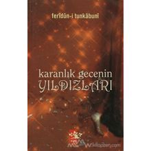 Karanlık Gecenin Yıldızları - Feridun-i Tunkabuni
