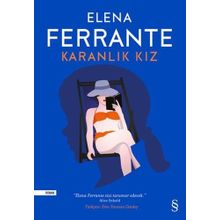 Karanlık Kız - Elena Ferrante