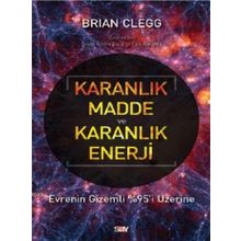 Karanlık Madde ve Karanlık Enerji - Brian Clegg