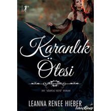Karanlık Ötesi - Leanna Renee Hieber