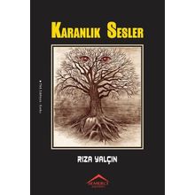 Karanlık Sesler - Rıza Yalçın
