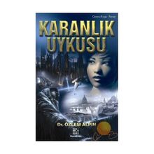 KARANLIK UYKUSU - ÖZLEM ALPIN